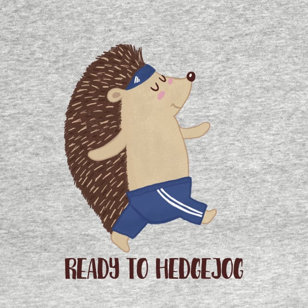 Ready To Hedgejog, Funny Hedgehog Jogging by Dreamy Panda Designs